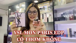 MÙI HƯƠNG CỦA YSL MON PARIS EDP CÓ THƠM KHÔNG  Missi Perfume [upl. by Lucio]