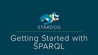 Training Getting Started with SPARQL [upl. by Pejsach]