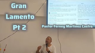 La vida un viaje sin retorno Gran Lamento pt2  pastorferneymartinez [upl. by Suoivatram]