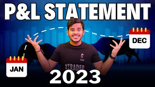 2023 Overall PampL Statement in Option Trading Revealed  How much money I made in Trading 2023 [upl. by Efal701]