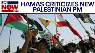 IsraelHamas war New Palestinian prime minister criticized by Hamas  LiveNOW from FOX [upl. by Deck]