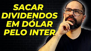 Como sacar dividendos em dólar pelo banco inter PASSO A PASSO 2024 [upl. by Reinold]