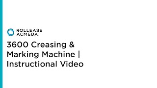 Rollease Acmeda  3600 Creasing amp Marking Machine  Instructional Video [upl. by Kobe]