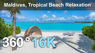 Maldive Paradise Tropical Beach Relaxation 360 video in 16K [upl. by Ailaham]