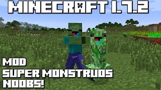 Minecraft 172 MOD SUPER MONSTRUOS NOOBS [upl. by Holle]