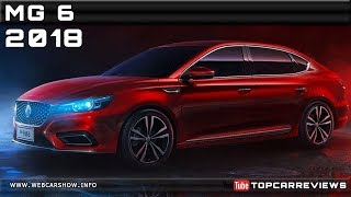 2018 MG 6 Review Rendered Price Specs Release Date [upl. by Ingraham]