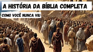 A História da Bíblia Completa Como Você Nunca Viu [upl. by Sim]