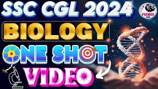 BIOLOGY ONE SHOT LECTURE FOR SSC CGL 2024  GKGS FOR SSC EXAMS 2024  PARMAR SSC [upl. by Cesaria]