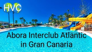 ABORA INTERCLUB ATLANTIC by Lopesan In San Agustin Gran Canaria [upl. by Oderfigis]