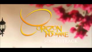 CORAZON INDOMABLE SOUNDTRACK 10 [upl. by Otrebilif]