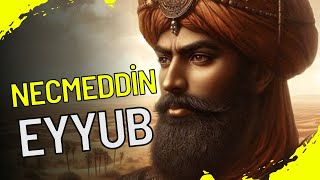 Necmeddin Eyyub Bey Kimdir Kudüs Fatihi Selahaddin Eyyubi [upl. by Elyod]