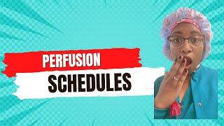 Perfusion Schedule [upl. by Gnohc]