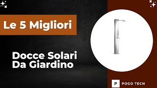 Le 5 Migliori Docce Solari da Giardino 2025 [upl. by Tager]