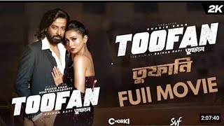 Toofan sakib khan bengali full movie  Sakib khan new bengali new movie  Toofan full movie [upl. by Rush]