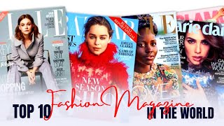 Top 10 Fashion Magazines in The World Must Watch  Best Beauty Magazines [upl. by Noirret]