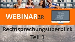 Rechtsprechungsüberblick  Teil 1 Webinar ► juracademyde [upl. by Annaik]