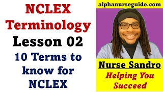 NCLEX Terminology For LPN  LVN  RPN  Lesson 2  Review For NCLEX PN RexPN Exam and CPNRE Exam [upl. by Adikram]