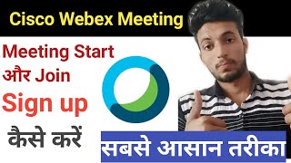 How to sign up Cisco webex meeting  How to use Cisco webex meeting app [upl. by Nuahsak920]