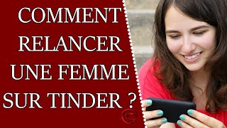 Comment relancer sur Tinder ou par SMS une fille [upl. by Parrie]