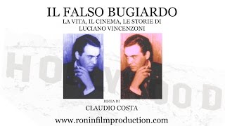 Luciano Vincenzoni IL FALSO BUGIARDO  TRAILER ITALIANO [upl. by Holcman]