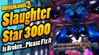 Slaughter Star 3000 is BROKEN Please fix it  Borderlands 3 Lucians call Dedicated Drop Spot [upl. by Solitta]