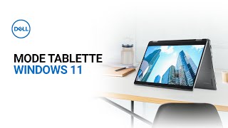 Le mode tablette Windows 11 sur votre ordinateur portable 2 en 1 DELL [upl. by Nidnal]