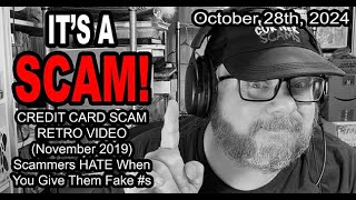 ITS A SCAM CREDIT CARD SCAM RETRO VIDEO 1119 Scammers HATE When You Give Them Fake Numbers [upl. by Alexandra]