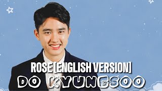 DO Kyungsoo  Rose English Version [upl. by Freddy]