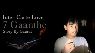 InterCaste Love  Story By Gaurav  7 Gaanthe [upl. by Enirahtak]