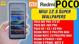 Super Wallpaper For All RedmiPoco Devices  Miui 125 Wallpaper  M2 pro Note 9 Pro Note 10  X3 [upl. by Tewfik550]