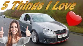 5 Things I Love VW Golf MK5 GTI vlog [upl. by Dorey]