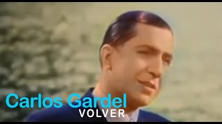 Carlos Gardel  Volver Video oficial 100 RESTAURADO con IA [upl. by Isnan]