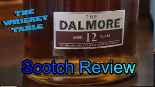 Dalmore 12 Review  Whiskey Table [upl. by Knitter]