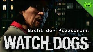 WATCH DOGS  9  Nicht der Pizzamann «» Lets Play Watch dogs  HD [upl. by Yrogreg]