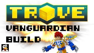 Wahoos Vanguardian Build Guide  Trove Guide amp Tutorial [upl. by Ahsekar962]