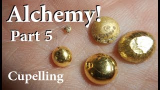 Alchemy Part 5  Cupelling recovering the gold [upl. by Chuck]