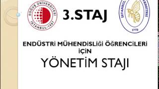 Endüstri Mühendisliği 3 Staj Yönetim Stajı [upl. by Catlin]