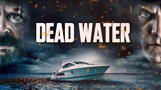 Dead Water 2019 Movie  Casper Van Dien Judd Nelson  Review amp Facts [upl. by Valentine]