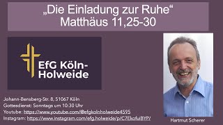 Die Einladung zur Ruhe  Matthäus 112530  Hartmut Scherer [upl. by Delmor]