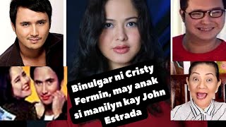 Lihim ni John Estrada may Anak kay Manilyn Reynes binulgar ni Cristy Fermin Kamukha nga ni John [upl. by Casaleggio]