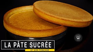 La pâte sucrée Recette  Fonçage  Cuisson [upl. by Fisken]