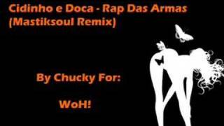 Cidinho e Doca  Rap Das Armas Mastiksoul Remix [upl. by Stanhope]