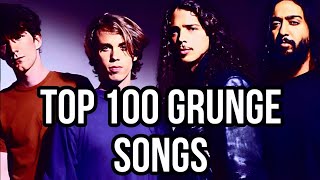 TOP 100 GRUNGE SONGS [upl. by Vera]