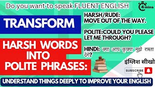 Harsh vs Polite Sentences Improve Your Communication with Simple Changes  daily English sentences [upl. by Nilrem]