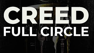 Creed  Full Circle Official Audio [upl. by Thun432]