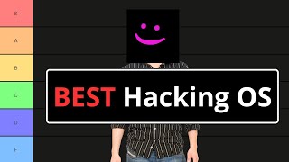 The Best Hacking OS Tier List [upl. by Judd]