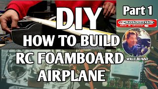 DIY PAANO GUMAWA NG RC FOAMBOARD NA EROPLANO HOW TO BUILD RC FOAMBOARD AIRPLANE REMOTE CONTROL [upl. by Abbott]