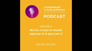 IHEDREA  Quest ce que le Monde agricole et à quoi sertil   Compétences et Développement [upl. by Mot]