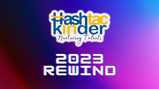 2023 Rewind at Hashtac Kinder [upl. by Elleynad]