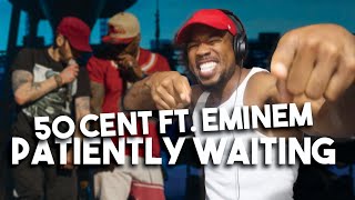 50 CENT FT EMINEM  PATIENTLY WAITING  REACTION [upl. by Bethesde]